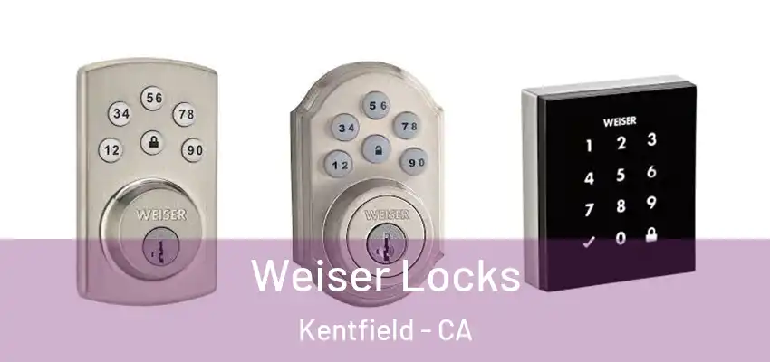  Weiser Locks Kentfield - CA